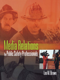 Immagine di copertina: Media Relations for Public Safety Professionals 9780763731670