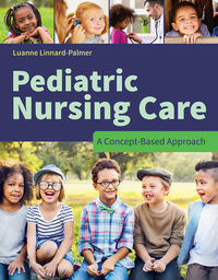 Cover image: Pediatric Nursing Care: A Concept-Based Approach 1st edition 9781284081428
