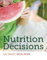 Cover image: Nutrition Decisions: Eat Smart, Move More 9780763783761