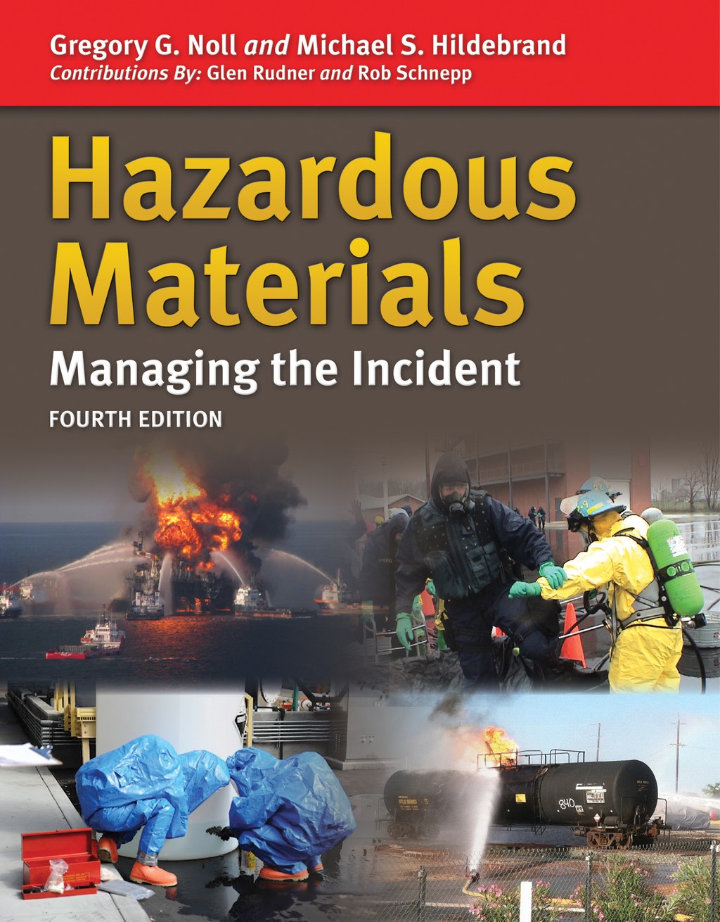 Hazardous Materials: Managing the Incident 4th Edition
