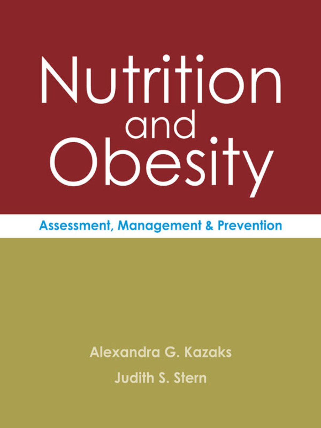 Nutrition and Obesity Assessment, Management and Prevention
