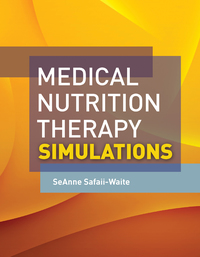 Omslagafbeelding: Medical Nutrition Therapy Simulations 1st edition 9781284161076