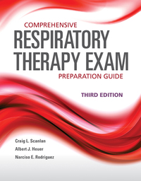 Cover image: Comprehensive Respiratory Therapy Exam Preparation Guide 3rd edition 9781284126921