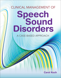 Imagen de portada: Case-Based Approach to Speech Sounds Disorders 1st edition 9781284111002