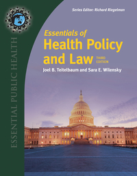 Cover image: Essentials of Health Policy and Law, 3rd Edition 3rd edition 9781284087543