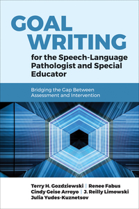 Imagen de portada: Goal Writing for the Speech-Language Pathologist and Special Educator 1st edition 9781284104806