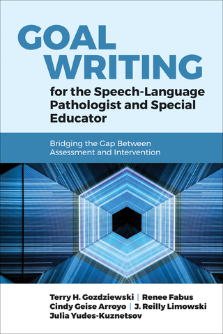 Cover image: Goal Writing for the Speech-Language Pathologist and Special Educator: Bridging the Gap Between Assessment and Intervention 1st edition 9781284104806