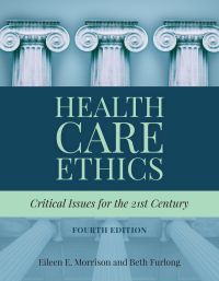Cover image: Health Care Ethics: Critical Issues for the 21st Century 4th edition 9781284124910
