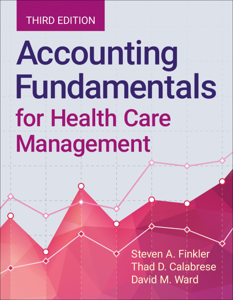 Accounting Fundamentals for Health Care Management, 3rd  Edition - FULL INSTANT DOWNLOAD | PDF DOCX EPUB