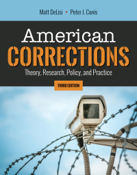 Cover image: American Corrections: Theory, Research, Policy, and Practice 3rd edition 9781284153071