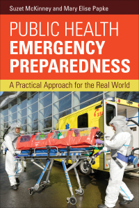 Cover image: Public Health Emergency Preparedness: A Practical Approach for the Real World 1st edition 9781284069259