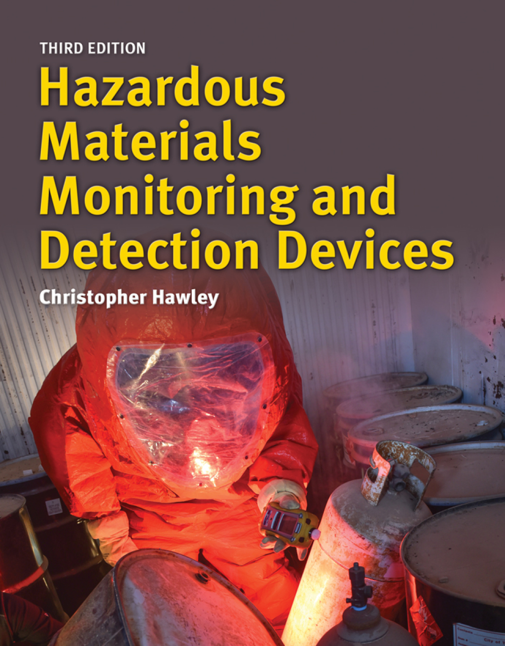 Hazardous Materials Monitoring and Detection Devices 3rd Edition
