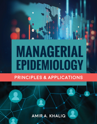 Cover image: Managerial Epidemiology: Principles and Applications 9781284082173