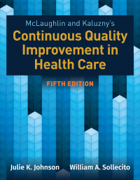 صورة الغلاف: McLaughlin & Kaluzny's Continuous Quality Improvement in Health Care 5th edition 9781284126594
