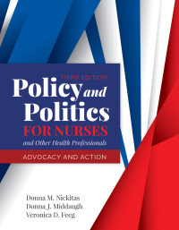Cover image: Policy and Politics for Nurses and Other Health Professionals 3rd edition 9781284140392