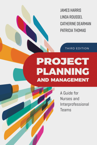 Immagine di copertina: Project Planning and Management: A Guide for Nurses and Interprofessional Teams 3rd edition 9781284147056