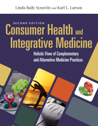 Cover image: Consumer Health & Integrative Medicine 2nd edition 9781284144123