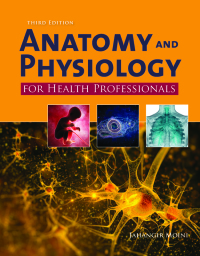Cover image: Anatomy and Physiology for Health Professionals 3rd edition 9781284151978