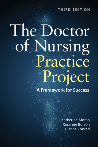 Cover image: The Doctor of Nursing Practice Project: A Framework for Success 3rd edition 9781284156959