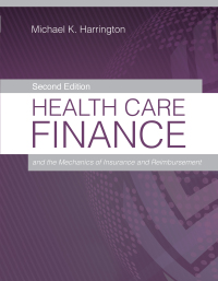 Imagen de portada: Health Care Finance and the Mechanics of Insurance and Reimbursement 2nd edition 9781284169034