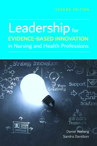 Imagen de portada: Leadership for Evidence-Based Innovation in Nursing and Health Professions 2nd edition 9781284171365