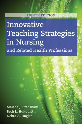 Cover image: Innovative Teaching Strategies in Nursing and Related Health Professions 8th edition 9781284170177