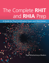 Cover image: The Complete RHIT & RHIA Prep 1st edition 9781284164725