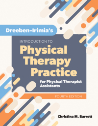 Omslagafbeelding: Dreeben-Irimia’s Introduction to Physical Therapy Practice for Physical Therapist Assistants 4th edition 9781284175738