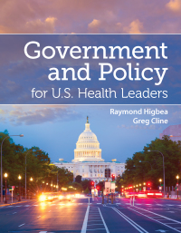 Cover image: Government and Policy for U.S. Health Leaders 9781284182125