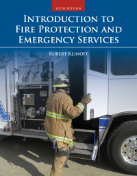 Cover image: Introduction to Fire Protection and Emergency Services 6th edition 9781284180152