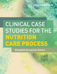 Cover image: Clinical Case Studies for Nutrition Care Process 2nd edition 9781284157208