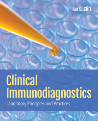 Cover image: Clinical Immunodiagnostics: Laboratory Principles and Practices 1st edition 9781284173017
