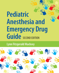 Cover image: Pediatric Anesthesia and Emergency Drug Guide 2nd edition 9781284090987