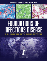 صورة الغلاف: Foundations of Infectious Disease:  A Public Health Perspective 9781284179644