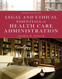 صورة الغلاف: Legal and Ethical Essentials of Health Care Administration 3rd edition 9781284172560