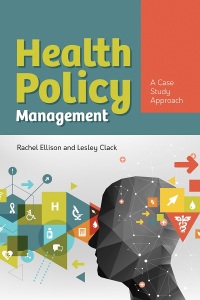 Cover image: Health Policy Management: A Case Approach 9781284154276
