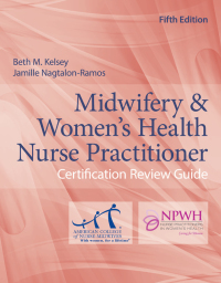 Imagen de portada: Midwifery & Women's Health Nurse Practitioner Certification Review Guide 5th edition 9781284183092