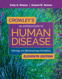 Imagen de portada: Crowley's An Introduction to Human Disease: Pathology and Pathophysiology Correlations 11th edition 9781284183832