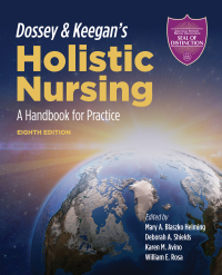 Cover image: Dossey & Keegan's Holistic Nursing: A Handbook for Practice 8th edition 9781284196528