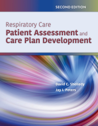 Omslagafbeelding: Respiratory Care: Patient Assessment and Care Plan Development 2nd edition 9781284206227