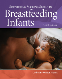 Cover image: Supporting Sucking Skills in Breastfeeding Infants 3rd edition 9781284093919