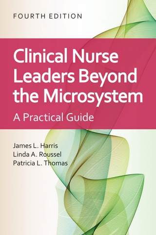 Cover image: Clinical Nurse Leaders Beyond the Microsystem 4th edition 9781284227277