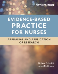 Cover image: Evidence-Based Practice for Nurses: Appraisal and Application of Research 5th edition 9781284226324