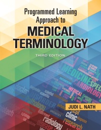 Cover image: Programmed Learning Approach to Medical Terminology 3rd edition 9781496360991