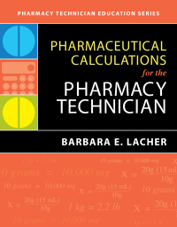 Cover image: Pharmaceutical Calculations for the Pharmacy Technician 9781284221442