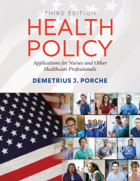 Cover image: Health Policy: Application for Nurses and Other Healthcare Professionals 3rd edition 9781284230321
