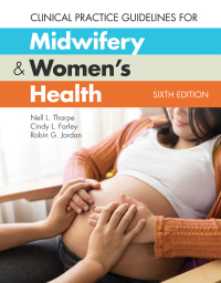 Cover image: Clinical Practice Guidelines for Midwifery & Women's Health 6th edition 9781284194036