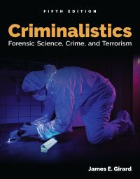 Imagen de portada: Criminalistics: Forensic Science, Crime, and Terrorism 5th edition 9781284142617