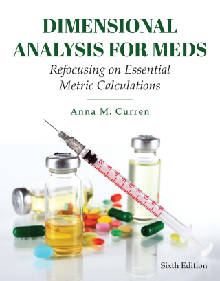 Cover image: Dimensional Analysis for Meds: Refocusing on Essential Metric Calculations 6th edition 9781284248623