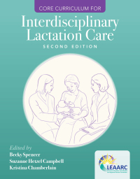 Imagen de portada: Core Curriculum for Interdisciplinary Lactation Care 2nd edition 9781284255515